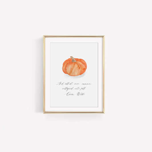 Pumpkin Art Print Oscar Wilde Quote