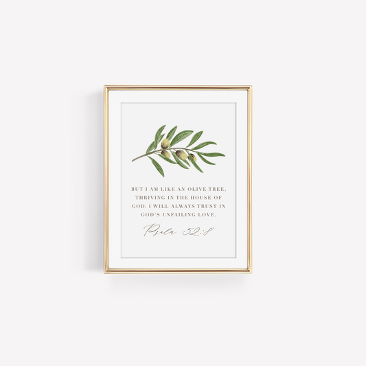 Psalm 52:8 - Olive Branch Art Print